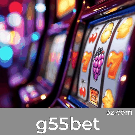 g55bet: Seu Cassino Online Confiável e Rápido